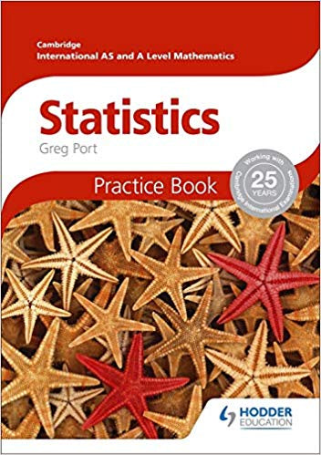 Cambridge Int A/AS Mathematics, Statistics: Practice Book