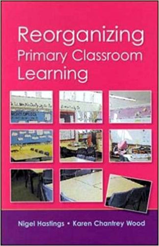 Reorganizing Primary Classroom Learning