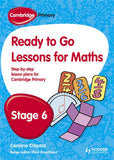 Cambridge Primary Ready to Go Lessons for Mathematics Stage 6