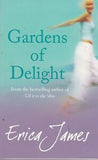 Gardens of Delight; Erica James