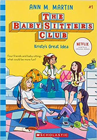 Kristy's Great Idea (The Baby-sitters Club, 1)