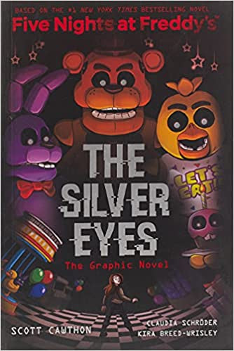 The Silver Eyes (Five Nights at Freddy's Graphic Novel #1)