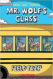 Field Trip: A Graphic Novel (Mr. Wolf's Class #4)