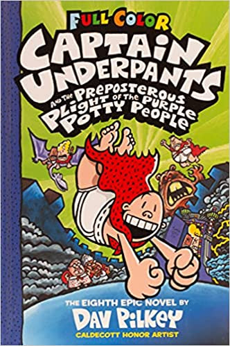 Captain Underpants and the Preposterous Plight of the Purple Potty People: Color Edition