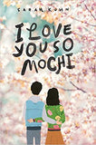 I Love You So Mochi