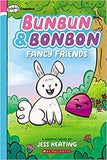 Bunbun & Bonbon: Fancy Friends