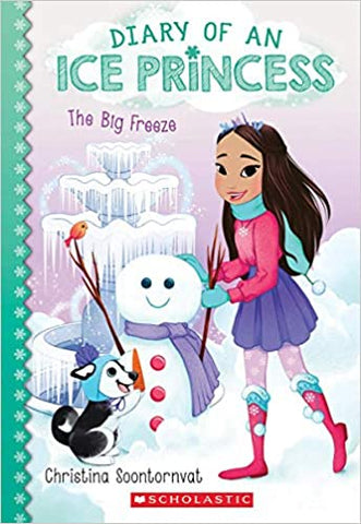 The Big Freeze(Diary of an Ice Princess #4)