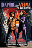 The Dark Deception (Daphne and Velma YA Novel #2)