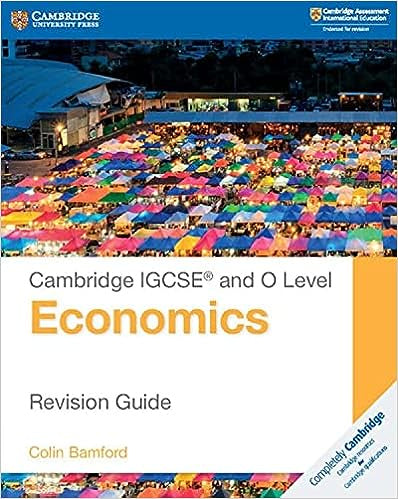 Cambridge IGCSE and O Level Economics Revision Guide