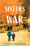 Sisters of the War: Two Remarkable True Stories of Survival and Hope in Syria (Scholastic Focus)