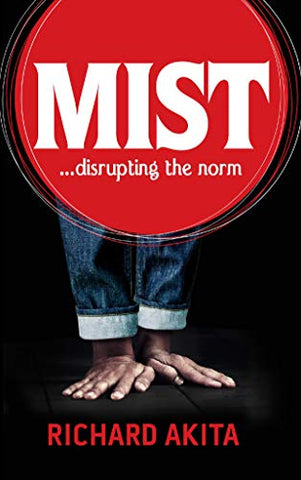 Mist: Disrupting The Norm