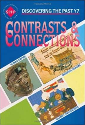 Contrasts & Connections: Discovering the Past Year 7