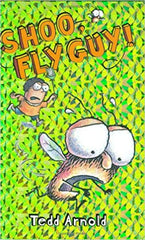 SHOO, FLY GUY