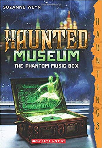 The Haunted Museum #2: The Phantom Music Box