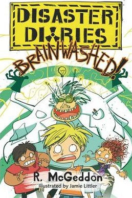 Disaster Diaries: BRAINWASHED!