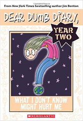 DEAR DUMB DIARY YEAR TWO #4: WHAT I DON'T KNOW MIGHT HURT ME