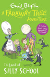 A Faraway Tree Adventure: The Land of Silly School
