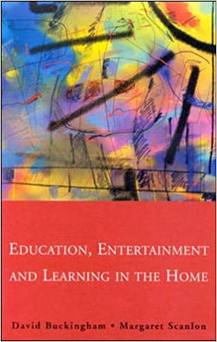 Education, Entertainment and Learning in the Home