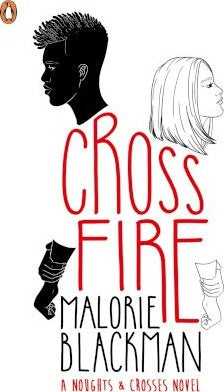 Cross Fire (Noughts & Crosses #5)