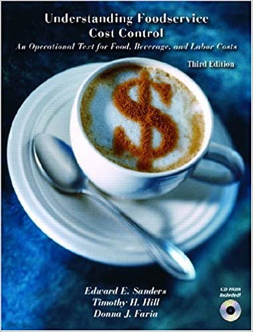 Understanding Foodservice Cost Control: An Operational Text for Food, Beverage and Labor Costs