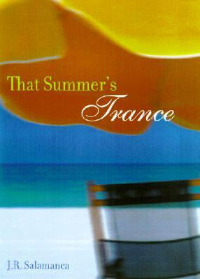 That Summer's Trance;Salamanca