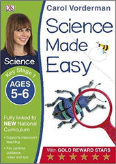 Science Made Easy Ages 5-6 Key Stage 1: Key Stage 1, ages 5-6
