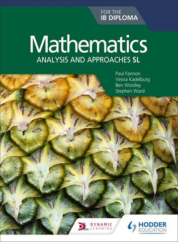 Mathematics for the IB Diploma: Analysis and Approaches SL
