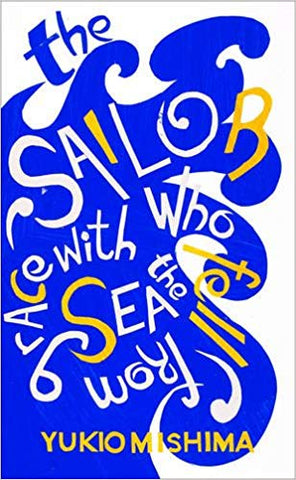 The Sailor Who Fell From Grace With The Sea