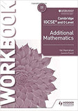 Cambridge IGCSE and O Level Additional Mathematics Workbook