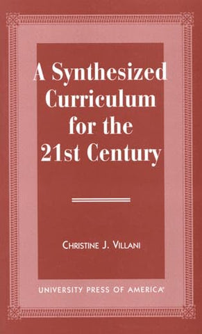 A Synthesized Curriculum for the 21st Century