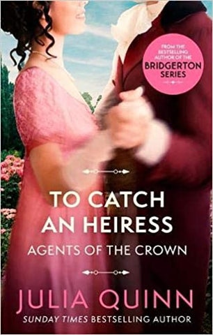 Agents of the Crown - Book 1: To Catch An Heiress