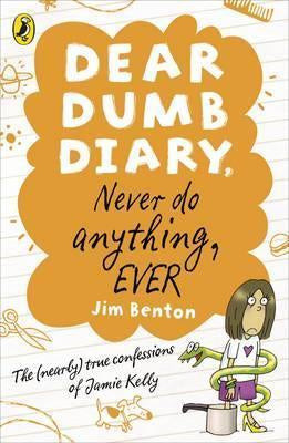 Dear Dumb Diary: Never Do Anything, Ever