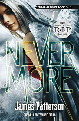 Maximum Ride: Nevermore(Book #8)