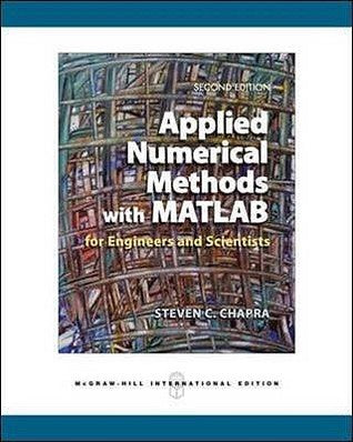 Applied Numerical Methods with  MATLAB for Engineers and Scientists