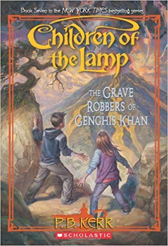 CHILDREN OF THE LAMP, THE GRAVE ROBBERS OF GENGHIS KHAN