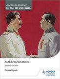 Access to History for the IB Diploma: Authoritarian states Second