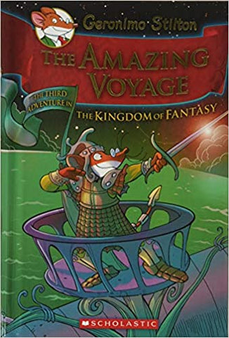 Geronimo Stilton and the Kingdom of Fantasy #3: The Amazing Voyage