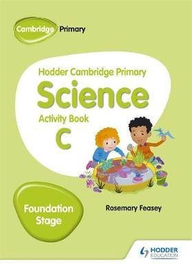 Hodder Camb Primary Science Activity Book C Foundation Stage