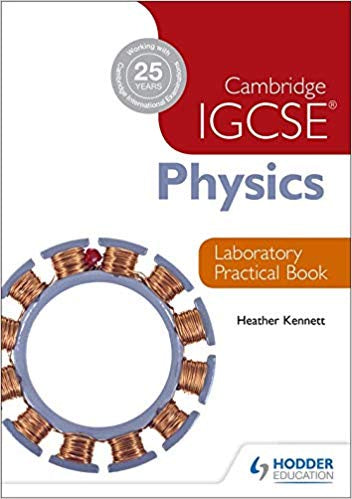 Cambridge IGCSE Physics Laboratory Practical Book