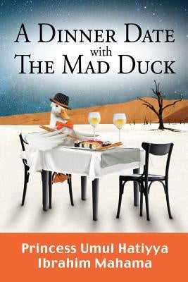 A Dinner Date With The Mad Duck