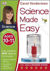 Science Made Easy Ages 10-11 Key Stage 2: Key Stage 2, ages 10-11