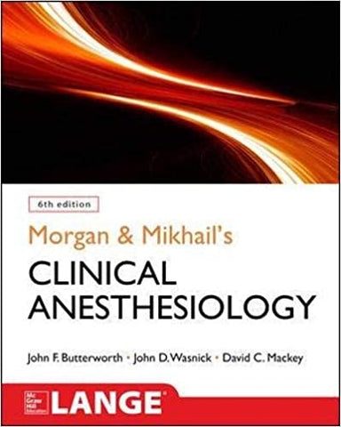 Morgan &Mikail's Clinical Anesthesiology