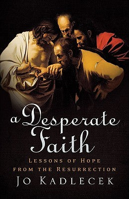 Desperate Faith, A