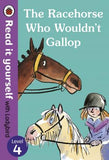 Read It Yourself: The Racehorse Who Wouldn't Gallop