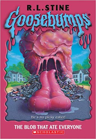 GOOSEBUMPS: THE BLOB THAT ATE EVERYONE
