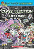 BLACK LAGOON ADVENTURES, THE CLASS ELECTION FROM THE BLACK LAGOON