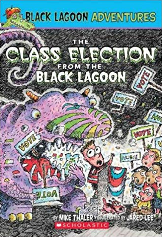 BLACK LAGOON ADVENTURES, THE CLASS ELECTION FROM THE BLACK LAGOON