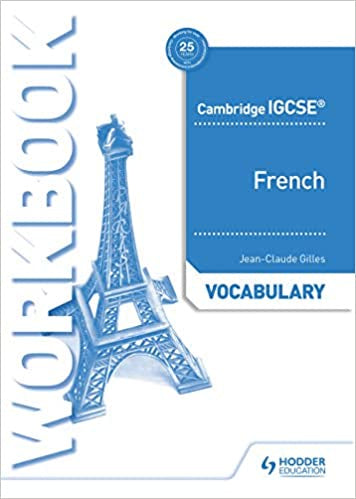 Cambridge IGCSE™ French Vocabulary Workbook