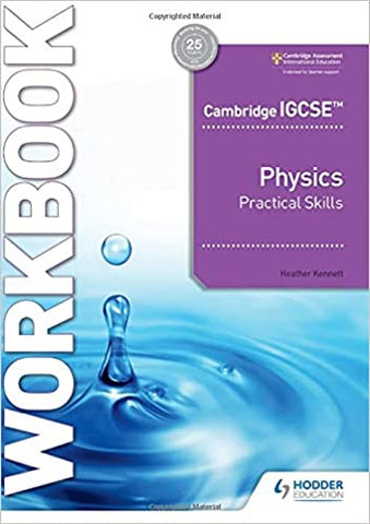 Cambridge IGCSE™ Physics Practical Skills Workbook
