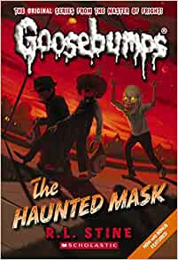 CLASSIC GOOSEBUMPS #04: THE HAUNTED MASK